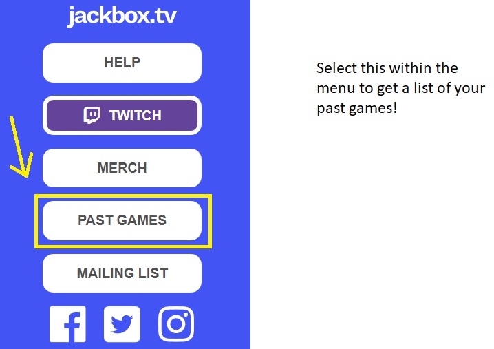 Screenshot of the jackbox.tv controller after pressing the menu button. A series of white buttons appears on a blue background. Past Games is highlighted, and is the fourth button down under 
