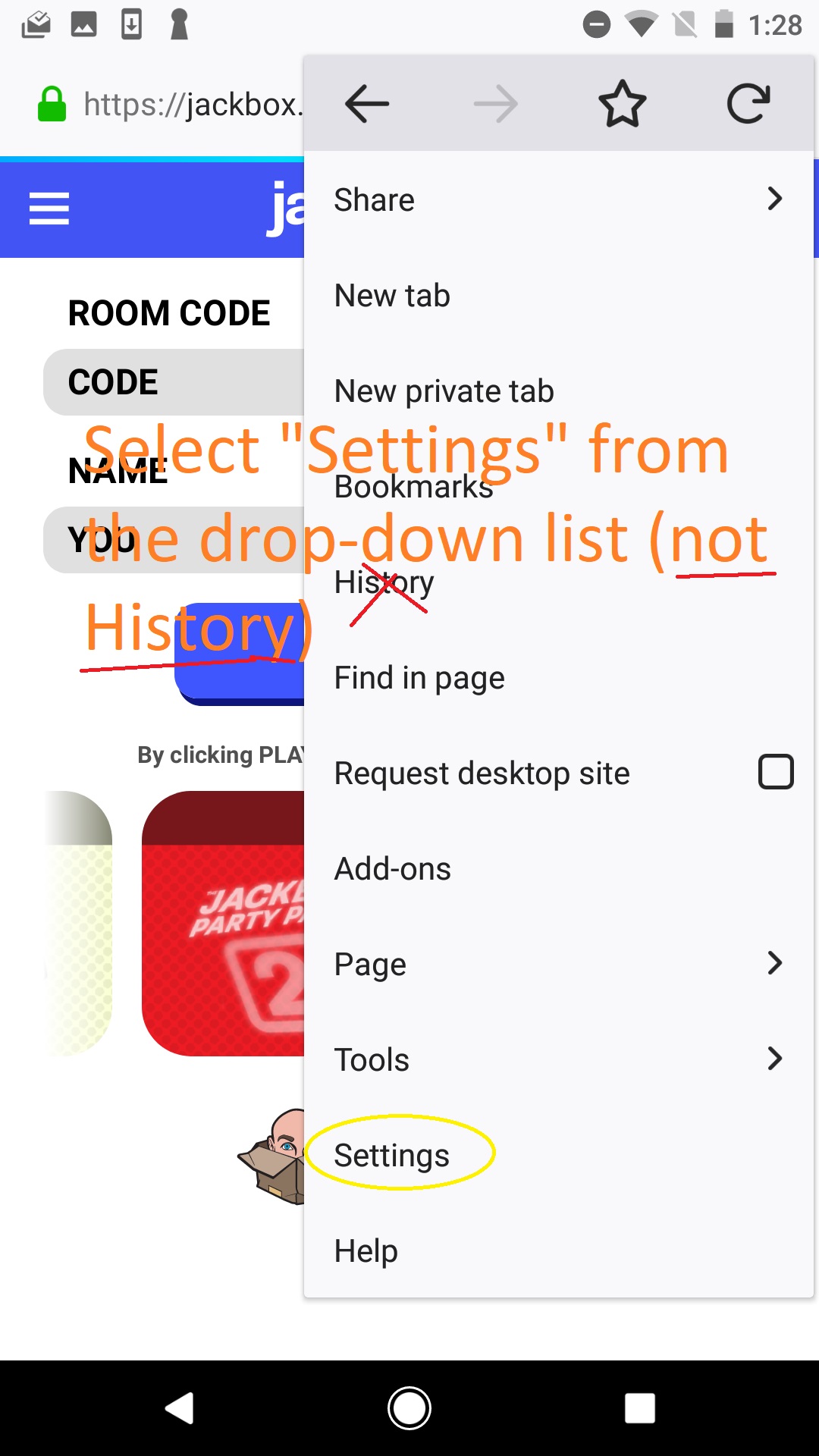 Drop down menu. Text: select Settings, not History, from the list. Settings is the second from bottom, above Help.