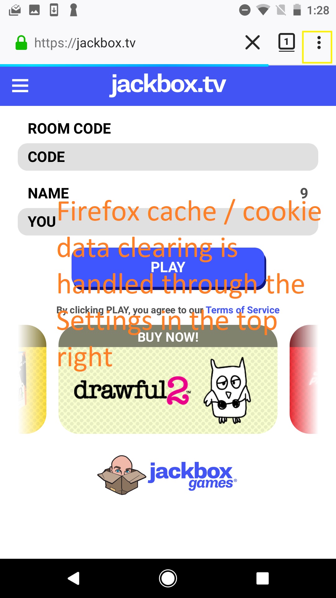 Jackbox.tv open in Android Firefox. Text: Firefox cache/cookies are managed through Settings - 3 vertical dots in top right.